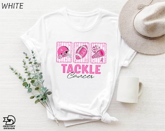Tackle Breast Cancer T-Shirt, Fight Cancer Sports Tee, Breast Cancer Awareness Sweatshirt, We Wear Pink Sweater, Cancer Pink Ribbon T-Shirt