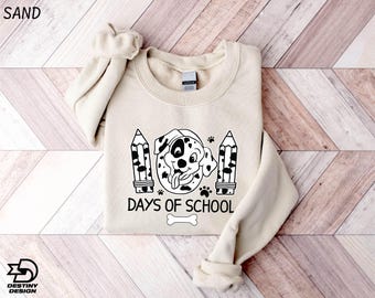 101 Days of School Sweatshirt, 101 Dalmatians Shirt, Back to School Shirt, Funny Kindergarten Shirt, Dalmatian Dog Sweater, Gift for Teacher