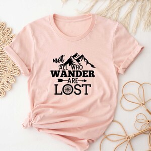 Not All Who Wander are Lost Shirt, Camping Shirt, Hiking Shirt, Campers Gift, Cute Camping Shirt, Nature Lover Shirt, Camper Shirt 画像 4