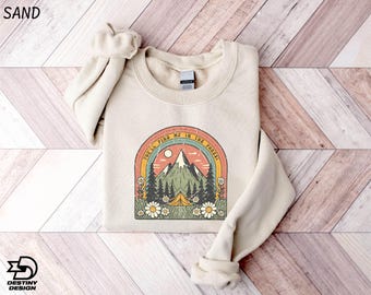 You’ll Find Me In The Forest Sweatshirt, Camping Shirt, Camping Lover Gift, Nature Lover Sweater, Gift for Outdoorsy, Hippie Sweatshirt