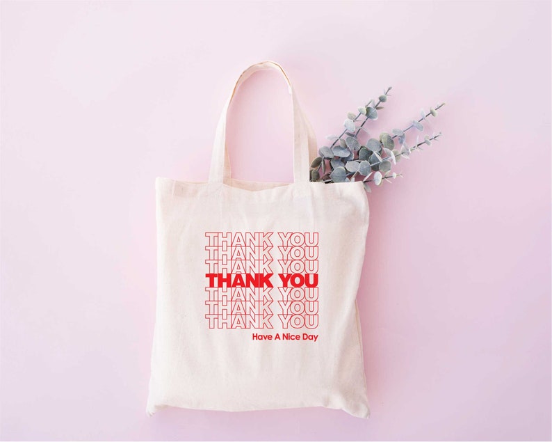 Thank You Have A Nice Day Tote Bag, Thank You Gift Bag, Positive Quotes Tote Bag, Groovy Tote Bag Girl, Eco Tote Bag Reusable image 3