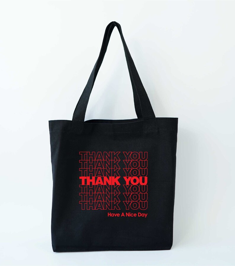 Thank You Have A Nice Day Tote Bag, Thank You Gift Bag, Positive Quotes Tote Bag, Groovy Tote Bag Girl, Eco Tote Bag Reusable image 2