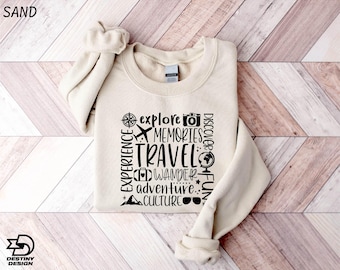Travel Sweatshirt, Wanderlust Shirt, Family Vacation Sweater, Travel Advisor Tee, World Traveler T-Shirt, Adventure Shirt, Gift For Travel