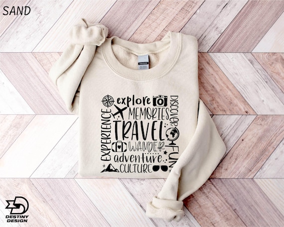 Travel Sweatshirt, Wanderlust Shirt, Family Vacation Sweater, Travel Advisor Tee, World Traveler T-Shirt, Adventure Shirt, Gift For Travel