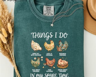 Things I Do In My Spare Time Shirt, Funny Chicken Tee, Gift For Farmer, Funny Animal Shirt, Comfort Colors T-Shirt