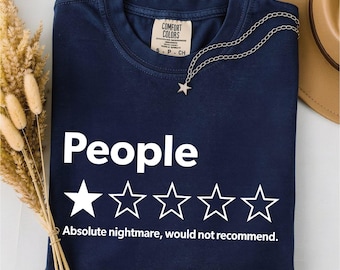 People One Star Review Shirt, Funny Introvert Graphic Tee, Sarcastic People Humor Comfort Colors T-Shirt Gift for Friends