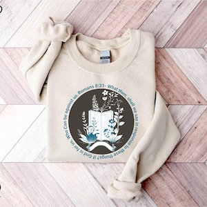 Christian Sweatshirt, Romans 8:31 Tee, Bible Verse Shirt, If God Is For Us Who Can Be Against Us Hoodie, Church Sweater, Christian Gift