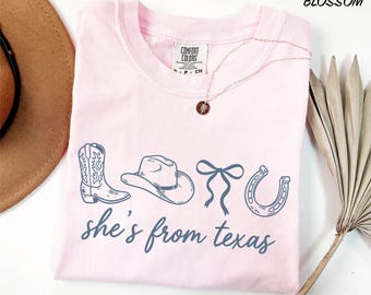 She's From Texas Shirt, Western Shirt, Cowgirl Tee, Gift for Her, Country Music T-Shirt, Southern Comfort Colors T-Shirt
