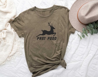 Hunting  Shirt Men ,Funny Joke Hunting Shirt ,Dad Hunter, Deer Shirts, Rude Offensive Gifts For Hunters, Fast Food Deer