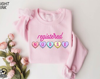 Registered Nurse Sweatshirt, Valentine's Day Gift, Nurse Crewneck, Gift for Nurse, Valentine Nursing, RN Valentine Sweatshirt, Heart Shirt