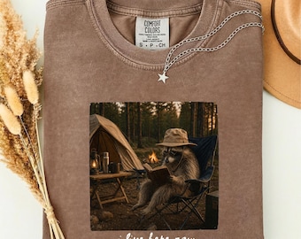 I Live Here Now Shirt, Raccoon Shirt, Camping Life Tee, Outdoor Adventure Tee, Camping Shirt, Comfort Colors T-Shirt