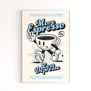 More Espresso Less Depresso Print, Trendy Wall Art, Digital Download Print, Coffee Poster, Retro Wall Decor, Printable Art