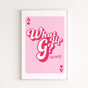 What Up G Retro Wall Art, Retro Quote Wall Print, Digital Download Print, Pink Groovy Wall Decor, Large Printable Art, Digital Print