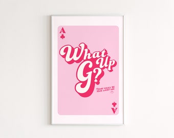 What Up G Retro Wall Art, Retro Quote Wall Print, Digital Download Print, Pink Groovy Wall Decor, Large Printable Art, Digital Print