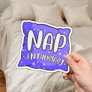 Nap Enthusiast Sticker - I heart naps Pillow Sticker, I Need a Nap Funny laptop decal, Cute Popular Water Bottle Sticker for Sleepy Girl