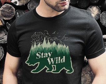 Stay Wild Bear Forest Shirt, Outdoorsy Nature Lover Tee