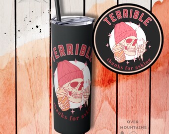 Sarkastischer Becher - schrecklicher Dank für die Nachfrage 20 Unzen dünner dünner Becher mit Stroh - lustiges gruseliges Skelett-Depressionsgeschenk für sie