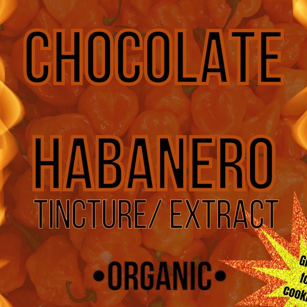 Chocolate Habanero Tincture/ Extract - Great for cooking, cocktails, and more!