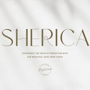 May include: A graphic design for a font called "Sherica" with the tagline "Experience the taste of perfection with our beautiful sans serif fonts". The graphic is in a minimalist style with a brown color scheme and a circular logo that says "Typeface Perfection Beauty".