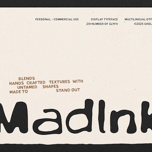 May include: A cream-coloured paper with black text. The word "Madink" is prominently displayed in a bold, rounded font. Additional text includes "Blends hands crafted textures with untamed shapes made to stand out."