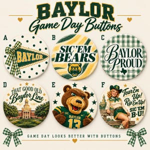 May include: Six circular buttons labeled A through F featuring Baylor University themes. Designs include a pennant with a bow, a bear mascot, a green gingham pattern, the Baylor campus, a bear mascot in a jersey, and a cowgirl illustration.