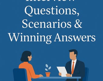 Mastering the Interview: 150+ Questions, Answers & Strategies
