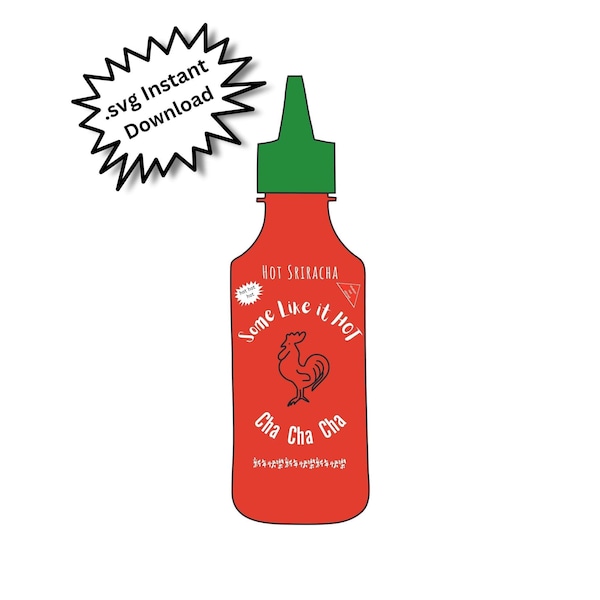 Sriracha .SVG, Instant Download, printable Hot Sauce Sriracha bottle, Red, Bottle .svg,. Jpeg, clipart