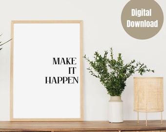 Make It Happen Wall Art|Motivational Wall Art|Self-motivation Printable Wall Decor|