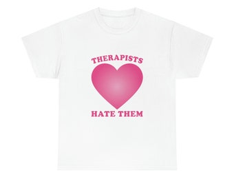 Customizable "Therapists Hate Them" Fangirl shirt