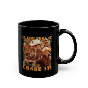 If you feel it chase it Glen Powell as Tyler Owens Twisters vintage Black Mug (11oz, 15oz)