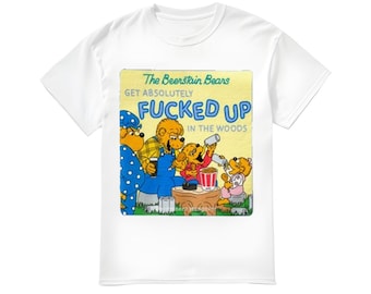The Beerstain Bears Get Absolutely Fuked Up In The Woods shirt