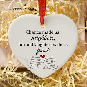 Chance Made Us Neighbors, Christmas Ornament Gifts for Neighbors, New Neighbor Gift, Neighbor Christmas Ornament, Neighbor Gifts