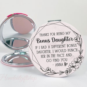 Bonus Daughter Compact Mirror Gift, Gift for Bonus Daughter from Stepmom, Funny Mirror for Stepdaughter on Birthday, Thanks for Being Mine