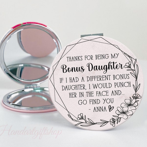 Bonus Daughter Compact Mirror Gift, Gift for Bonus Daughter from Stepmom, Funny Mirror for Stepdaughter on Birthday, Thanks for Being Mine