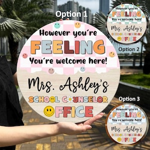 Personalized School Counselor Door Sign/School Psychologist Sign However You&#39;re Feeling/Teacher Appreciation Gift/Gift For School Counselor