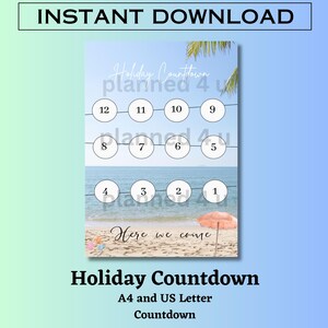 May include: A digital holiday countdown printable with a beach theme. The design includes numbered circles from 1 to 12, with the text "Here we come" and "Holiday Countdown". The top banner reads "INSTANT DOWNLOAD".