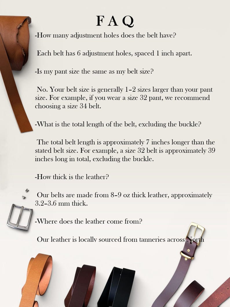 May include: An FAQ graphic for leather belts featuring text about adjustment holes, sizing, total length, and thickness. The image includes a tan leather belt, a silver buckle, and a dark brown belt with a gold buckle, all on a light background.