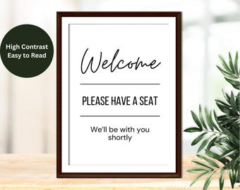 Printable Welcome Please Have a Seat Signs, Reception Front Desk Signs, Waiting Room Signs, Dentist, Accessible Sign, Easy to Read