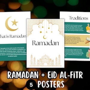 May include: Five posters with a gold and white design featuring the crescent moon and star symbol. The posters are titled "What is Ramadan", "Ramadan", and "Traditions". The posters also include the text "RAMADAN + EID AL-FITR 5 POSTERS".