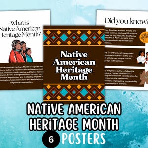 May include: A collection of six posters with the text "Native American Heritage Month." The posters feature information about Native American culture, history, and achievements. The posters have a brown, teal, and white color scheme.