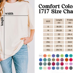 May include: Size chart for Comfort Colors 1717 t-shirts, showing measurements in inches for length and width. Sizes range from S to 4XL.