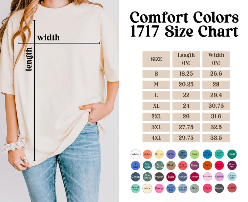 May include: Size chart for Comfort Colors 1717 t-shirts, showing measurements in inches for length and width. Sizes range from S to 4XL.