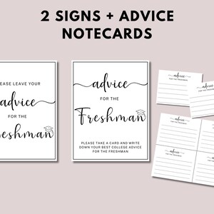 May include: Two black and white printable signs with the text "Please leave your advice for the Freshman" and "Advice for the Freshman".  The signs are accompanied by four blank notecards with lines for writing advice.