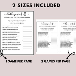 May include: Two printable game pages for a "College Send Off" game. The game is designed to help people get to know a college freshman better. The game asks questions about the freshman's favorite things, hobbies, and more. The game is printed in black and white on a white background.