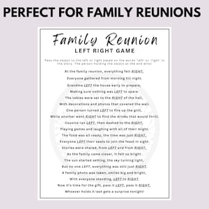 May include: A black and white printable game card with the text "Family Reunion Left Right Game". The card features a poem about a family reunion with instructions to pass an object left or right based on the words in the poem.