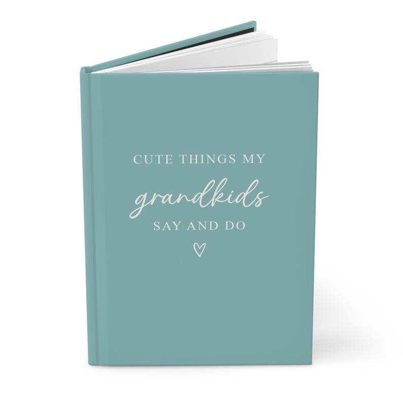 May include: A teal blue hardcover journal with the text "Cute things my grandkids say and do" in white script.