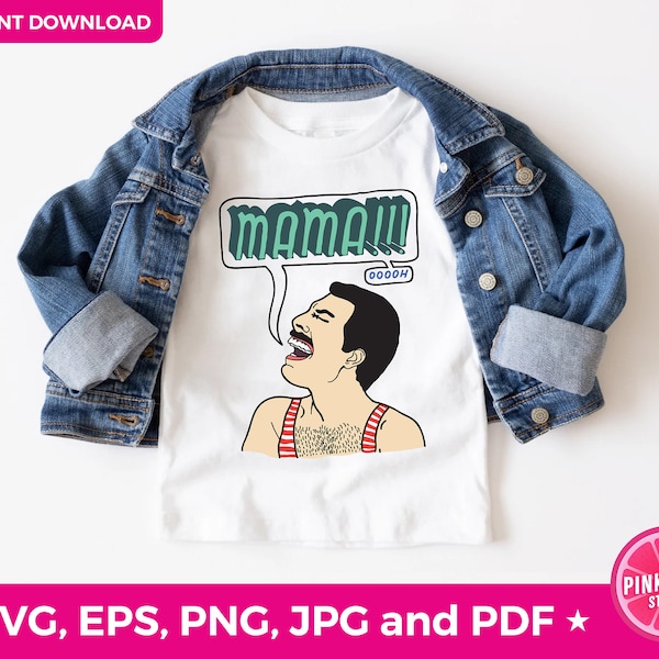 Freddie Mercury mama svg, pdf, eps, Mama shirt for kids svg, mama freddy mercury, kids svg, art Freddie Mercury, babies svg