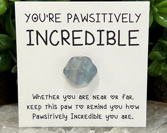 Fluorite Paw Carving – “You’re Pawsitively Incredible”