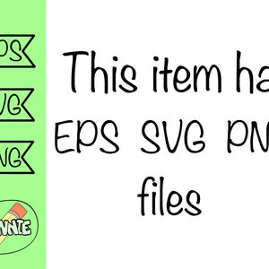 May include: This item has EPS, SVG, and PNG files. The text is written in a handwritten style.