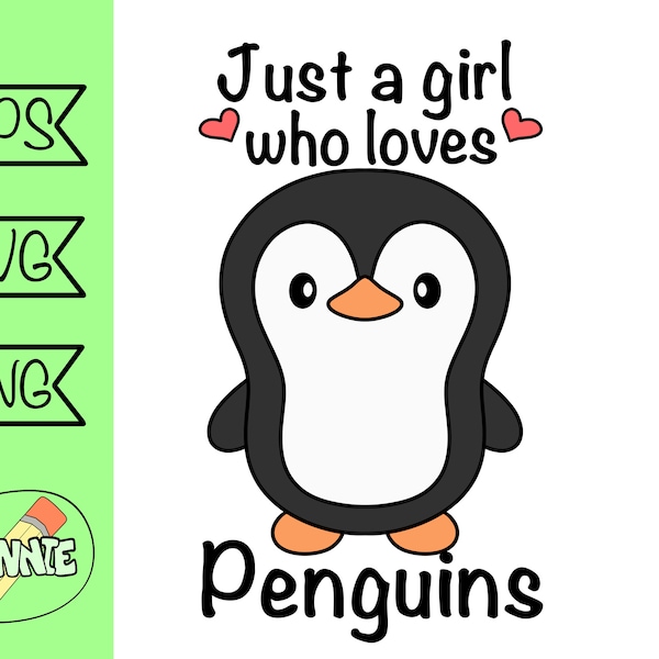 penguin svg cute penguin png clipart just a girl who loves penguins svg shirt cut file penguin cartoon kawaii penguin printable sticker png